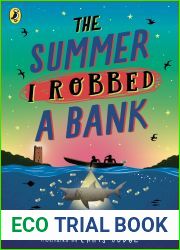 The Summer I Robbed A Bank