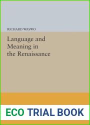 Language and Meaning in the Renaissance (Princeton Legacy Library, 502)