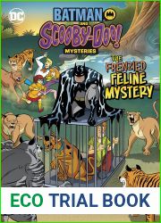 The Frenzied Feline Mystery (Batman and Scooby-Doo! Mysteries)