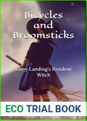 Bicycles and Broomsticks: Lorry Landing|s Resident Witch (The Resident Witch Series Book 3)