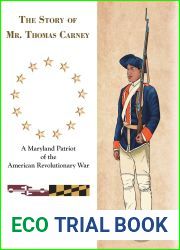 The Story of Mr. Thomas Carney: A Maryland Patriot of the American Revolutionary War