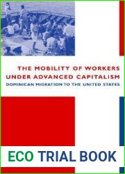 The Mobility of Workers Under Advanced Capitalism