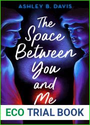 The Space Between You and Me