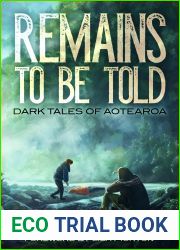 Remains to be Told: Dark Tales of Aotearoa
