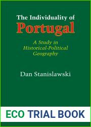 The Individuality of Portugal: A Study in Historical-Political Geography