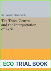 The Three Genres and the Interpretation of Lyric (Princeton Legacy Library, 572)