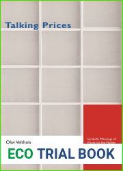 Talking Prices: Symbolic Meanings of Prices on the Market for Contemporary Art (Princeton Studies in Cultural Sociology)