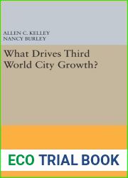 What Drives Third World City Growth? (Princeton Legacy Library, 638)
