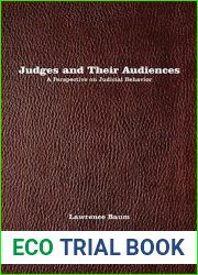 Judges and Their Audiences: A Perspective on Judicial Behavior