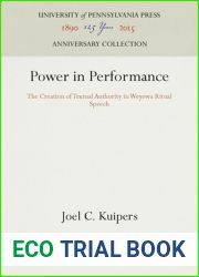 Power in Performance: The Creation of Textual Authority in Weyewa Ritual Speech (Anniversary Collection)