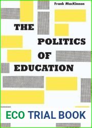 The Politics of Education: A Study of the Political Administration of the Public Schools
