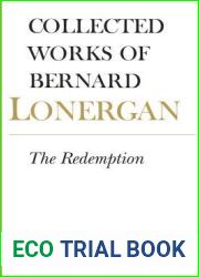 The Redemption: Volume 9 (Collected Works of Bernard Lonergan)