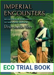 Imperial Encounters: Religion and Modernity in India and Britain