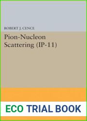 Pion-Nucleon Scattering. (IP-11), Volume 11 (Investigations in Physics, 6)