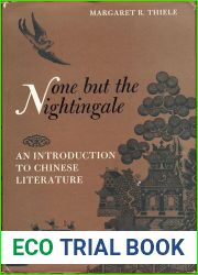 None but the Nightingale: An Introduction to Chinese Literature