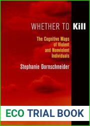 Whether to Kill: The Cognitive Maps of Violent and Nonviolent Individuals