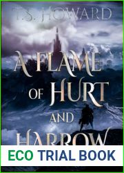 A Flame of Hurt and Harrow (The Growing Veil)