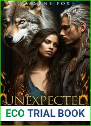 Unexpected Wolf Mate: Fated Mate Forced Proximity Second Chance Werewolf Romance (the Fated Wolves Series)