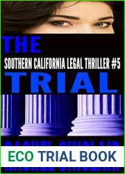 The trial (Southern California Legal Thriller, #5)