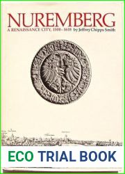 Nuremberg, a Renaissance City, 1500-1618
