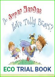 Do Super Heroes Have Teddy Bears?