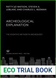 Archeological Explanation: The Scientific Method in Archeology