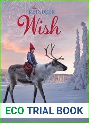 The Reindeer Wish: A Christmas Book for Kids (A Wish Book)