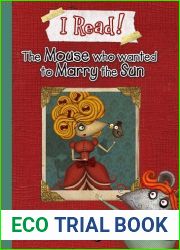 I Read! The Mouse who wanted to marry the Sun