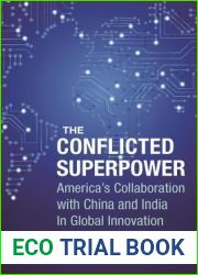 The Conflicted Superpower: America|s Collaboration with China and India in Global Innovation