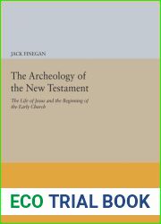 The Archeology of the New Testament
