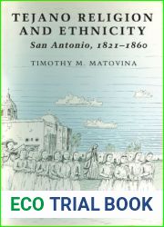 Tejano Religion and Ethnicity: San Antonio, 1821-1860
