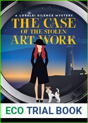 The Case of the Stolen Art Work (A Lorelei Silence Mystery Book 1)