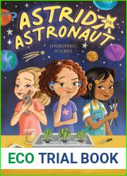 Hydroponic Hijinks (Astrid the Astronaut, #3)