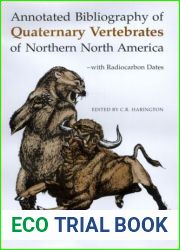 Annotated Bibliography of Quaternary Vertebrates of Northern North America