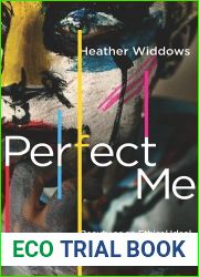 Perfect Me: Beauty as an Ethical Ideal