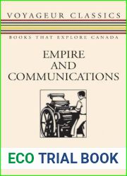Empire and Communications (Voyageur Classics, 4)
