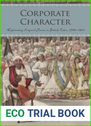 Corporate Character: Representing Imperial Power in British India, 1786-1901