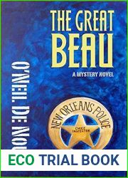 The Great Beau (John Raven Beau New Orleans Police Series Book 4)
