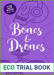 Bones and Drones: (Bones and Drones Series Book 1: A Pine Grove Mystery)