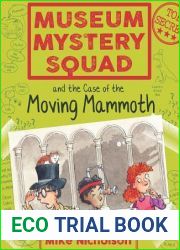 Museum Mystery Squad and the Case of the Moving Mammoth