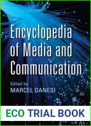 Encyclopedia of Media and Communication (Toronto Studies in Semiotics and Communication)