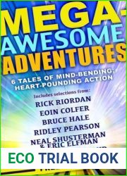 Mega-Awesome Adventures: 6 Tales of Mind-Bending, Heart-Pounding Action!