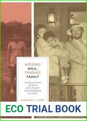 Missing Mila, Finding Family: An International Adoption in the Shadow of the Salvadoran Civil War (Louann Atkins Temple Women and Culture Series)