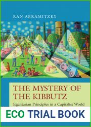 The Mystery of the Kibbutz: Egalitarian Principles in a Capitalist World