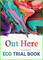 Out Here: An Anthology of Takatapui and LGBTQIA+ Writers from Aotearoa