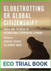 Globetrotting or Global Citizenship?: Perils and Potential of International Experiential Learning