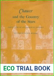 Chaucer and the Country of the Stars: Poetic Uses of Astrological Imagery (Princeton Legacy Library, 1349)