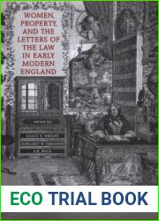 Women, Property, and the Letters of the Law in Early Modern England
