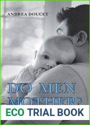 Do Men Mother?: Fathering, Care, and Domestic Responsibility