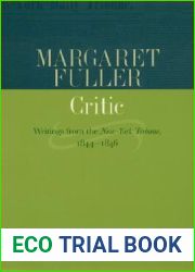 Margaret Fuller, Critic: Writings from the New York Tribune 1844-1846